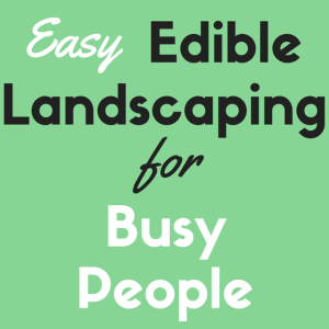 Edible Landscaping Resource Page